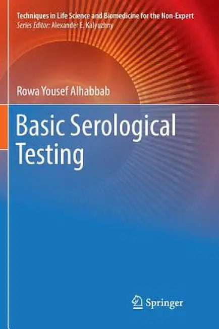 Basic Serological Testing by Rowa Yousef Alhabbab