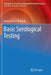 Basic Serological Testing by Rowa Yousef Alhabbab