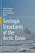 Geologic Structures of the Arctic Basin by Alexey Piskarev