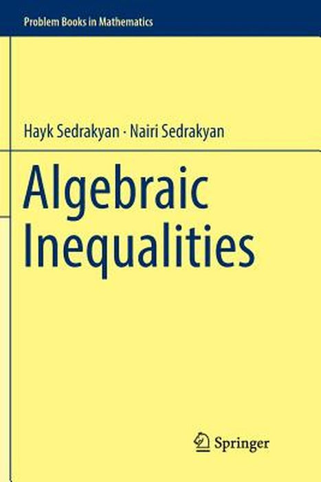 Algebraic Inequalities by Hayk Sedrakyan