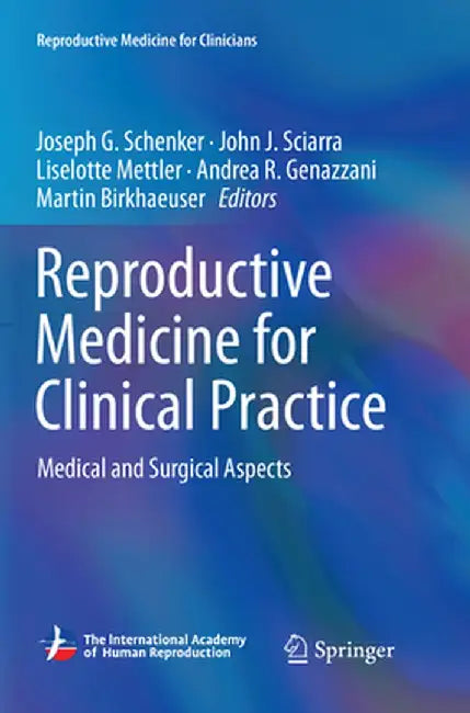 Reproductive Medicine for Clinical Practice: Medical and Surgical Aspects by Joseph G. Schenker