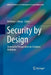 Security by Design: Innovative Perspectives on Complex Problems by Anthony J. Masys
