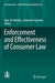 Enforcement and Effectiveness of Consumer Law by Hans-W Micklitz