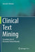 Clinical Text Mining: Secondary Use of Electronic Patient Records by Hercules Dalianis