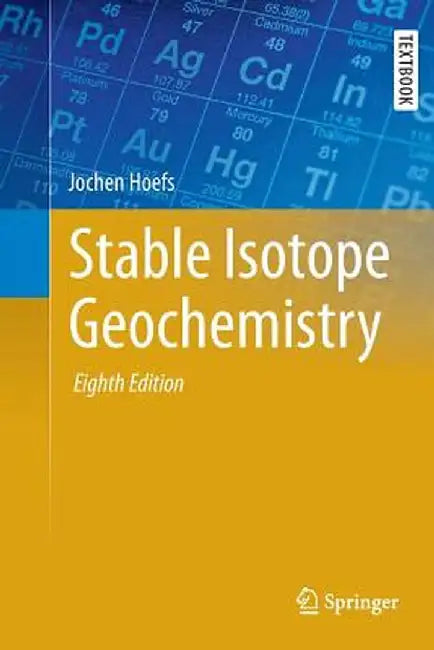 Stable Isotope Geochemistry by Jochen Hoefs