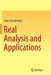 Real Analysis and Applications by Fabio Silva Botelho