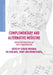 Complementary and Alternative Medicine: Knowledge Production and Social Transformation by Caragh Brosnan