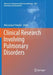 Clinical Research Involving Pulmonary Disorders by Mieczyslaw Pokorski