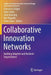 Collaborative Innovation Networks: Building Adaptive and Resilient Organizations by Francesca Grippa