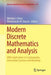 Modern Discrete Mathematics and Analysis: With Applications in Cryptography, Information Systems and Modeling by Nicholas J. Daras