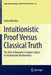 Intuitionistic Proof Versus Classical Truth: The Role of Brouwer's Creative Subject in Intuitionistic Mathematics by Enrico Martino