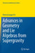 Advances in Geometry and Lie Algebras from Supergravity by Pietro Giuseppe Frè