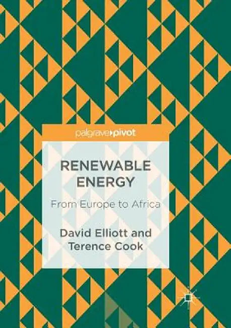 Renewable Energy: From Europe to Africa by David Elliott