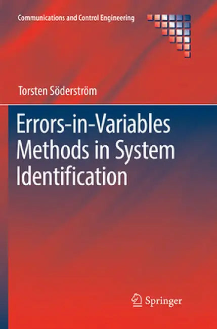 Errors-In-Variables Methods in System Identification by Torsten Söderström