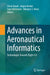 Advances in Aeronautical Informatics: Technologies Towards Flight 4.0 by Umut Durak