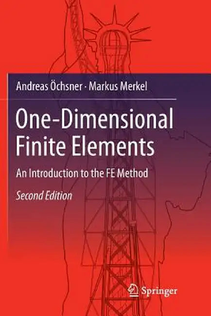 One-Dimensional Finite Elements: An Introduction to the Fe Method by Andreas Öchsner