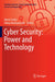 Cyber Security: Power and Technology by Martti Lehto