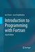 Introduction to Programming with FORTRAN by Ian Chivers