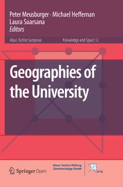 Geographies of the University by Peter Meusburger