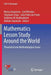 Mathematics Lesson Study Around the World: Theoretical and Methodological Issues by Marisa Quaresma