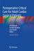 Postoperative Critical Care for Adult Cardiac Surgical Patients by Ali Dabbagh