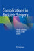 Complications in Bariatric Surgery by Diego Camacho