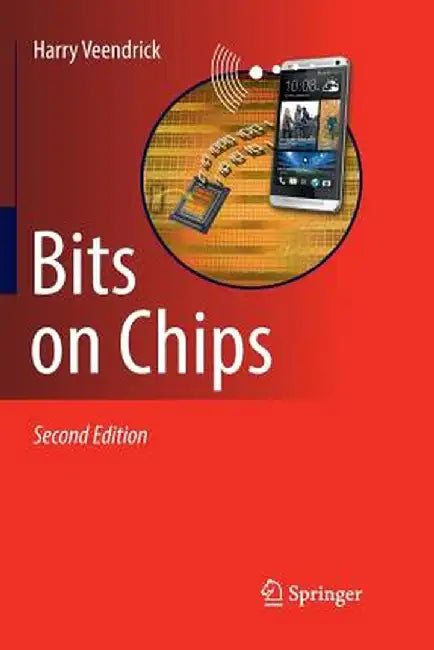 Bits on Chips by Harry Veendrick