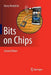 Bits on Chips by Harry Veendrick