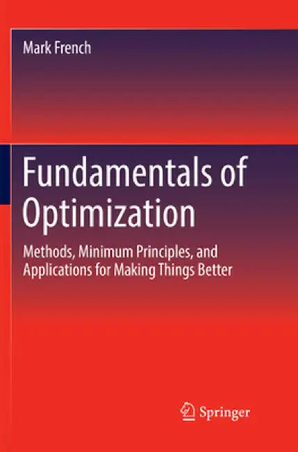 Fundamentals of Optimization by Mark French