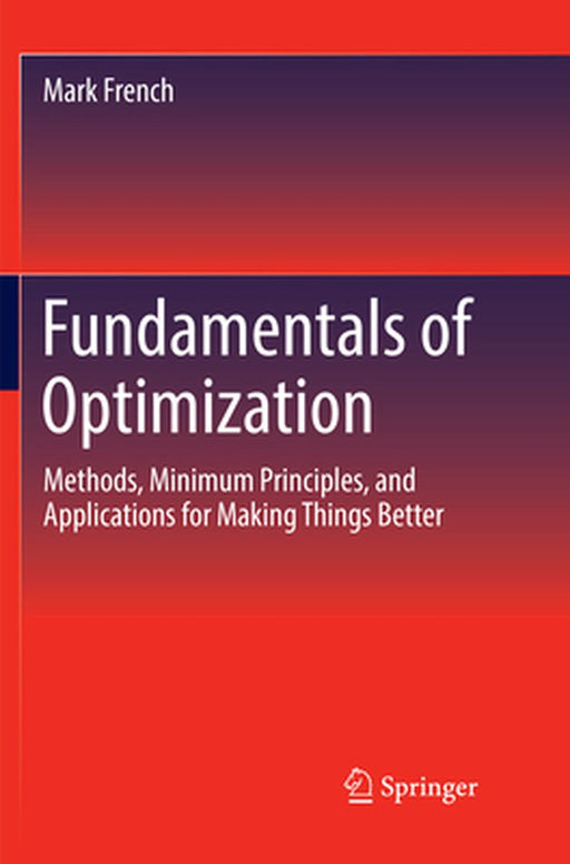 Fundamentals of Optimization by Mark French