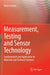 Measurement Testing and Sensor Technology: Fundamentals and Application to Materials and Technical Systems by Czichos, Horst