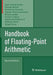 Handbook of Floating-Point Arithmetic by Jean-Michel Muller