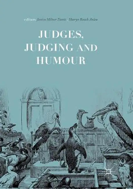 Judges, Judging and Humour by Jessica Milner Davis