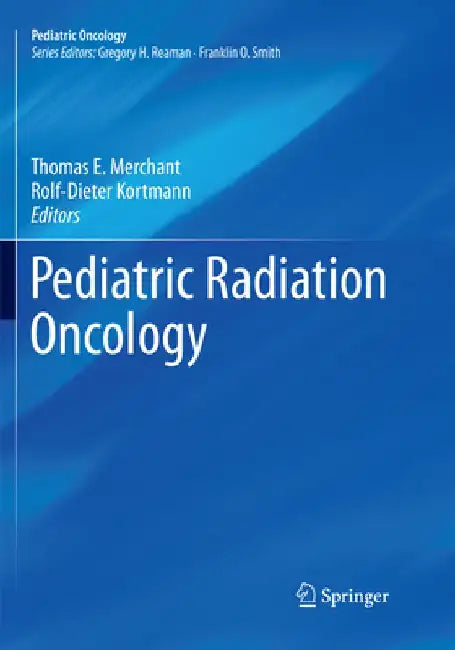 Pediatric Radiation Oncology by Thomas E. Merchant
