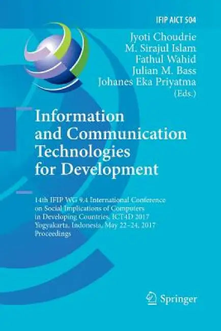 Information and Communication Technologies for Development: 14th Ifip Wg 9.4 International Conference on Social Implications of Computers in Developin by Jyoti Choudrie