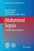 Abdominal Sepsis: A Multidisciplinary Approach by Massimo Sartelli