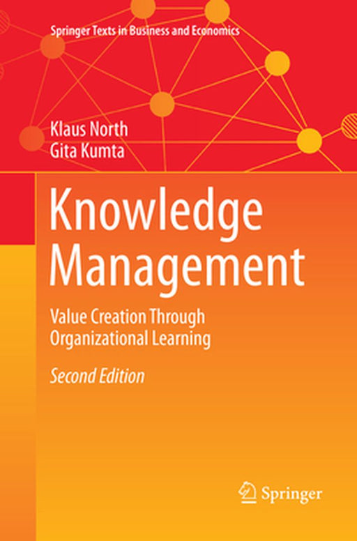 Knowledge Management Value Creation Through Organizational Learning by North