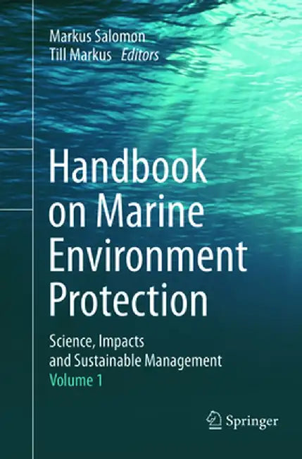 Handbook on Marine Environment Protection: Science, Impacts and Sustainable Management by Markus Salomon