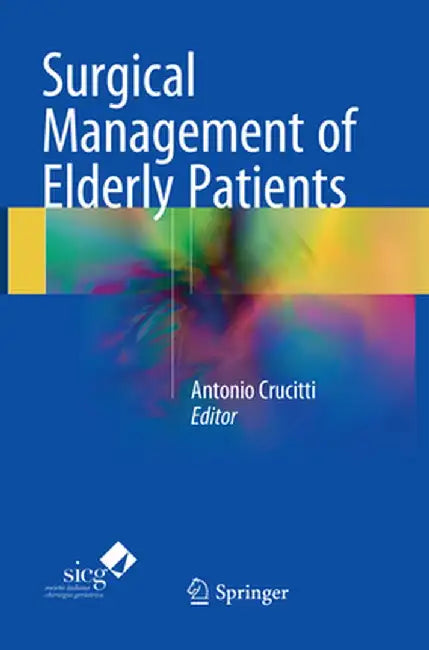 Surgical Management of Elderly Patients by Antonio Crucitti