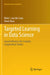 Targeted Learning in Data Science: Causal Inference for Complex Longitudinal Studies by Van Der Laan, Mark J.