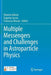 Multiple Messengers and Challenges in Astroparticle Physics by Roberto Aloisio