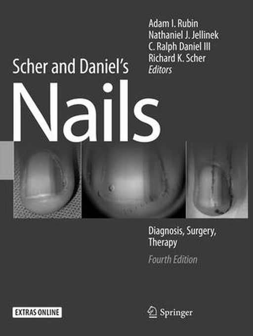 Scher and Daniel's Nails: Diagnosis Surgery Therapy by Rubin
