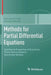 Methods for Partial Differential Equations: Qualitative Properties of Solutions, Phase Space Analysis, Semilinear Models by Marcelo R. Ebert