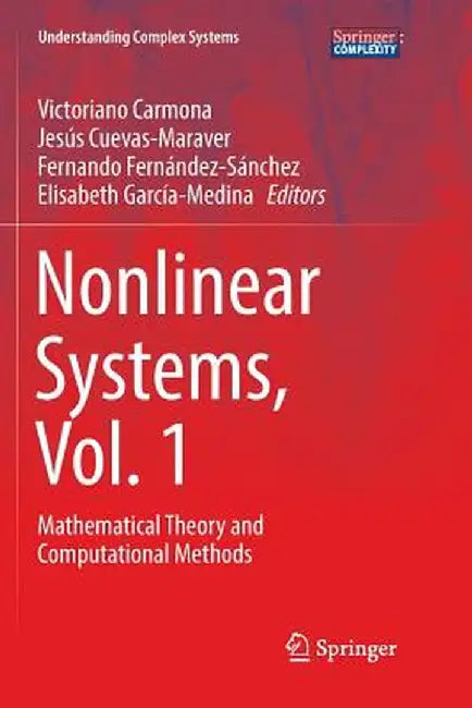 Nonlinear Systems, Vol. 1: Mathematical Theory and Computational Methods by Victoriano Carmona