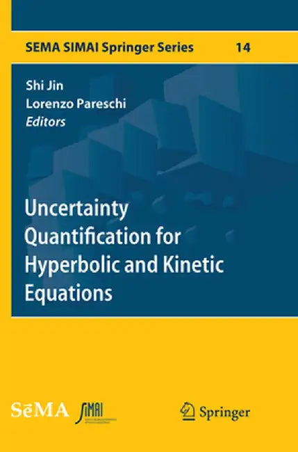 Uncertainty Quantification for Hyperbolic and Kinetic Equations by Shi Jin
