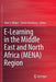 E-Learning in the Middle East and North Africa (Mena) Region by Alan S. Weber