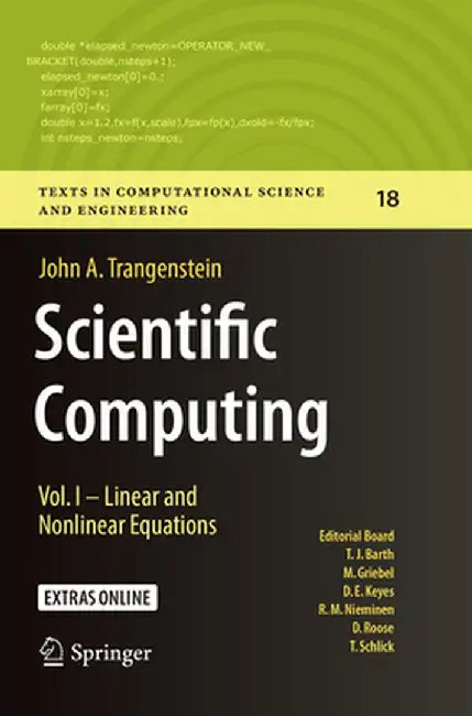 Scientific Computing: Vol. I - Linear and Nonlinear Equations by John A. Trangenstein