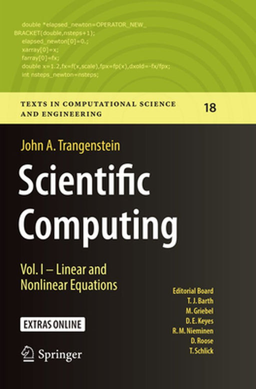 Scientific Computing: Vol. I - Linear and Nonlinear Equations by John A. Trangenstein