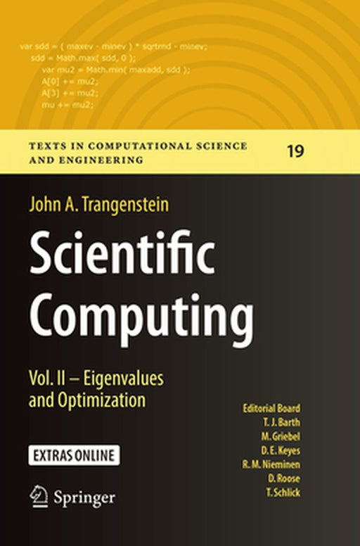 Scientific Computing: Vol. II - Eigenvalues and Optimization by John A. Trangenstein