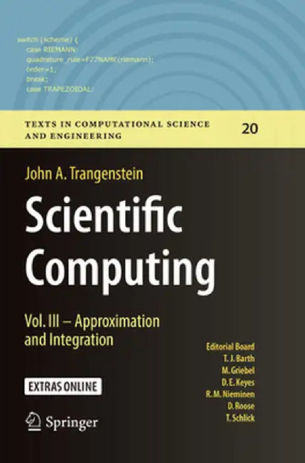 Scientific Computing: Vol. III - Approximation and Integration by John A. Trangenstein